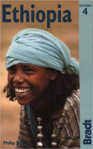 Ethiopia The Bradt Travel Guide 4th edition by Philip Briggs