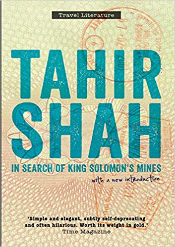 In Search of King Solomons Mines by Tahir Shah