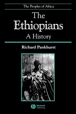 The Ethiopians A History Peoples of Africa by Richard Pankhurst